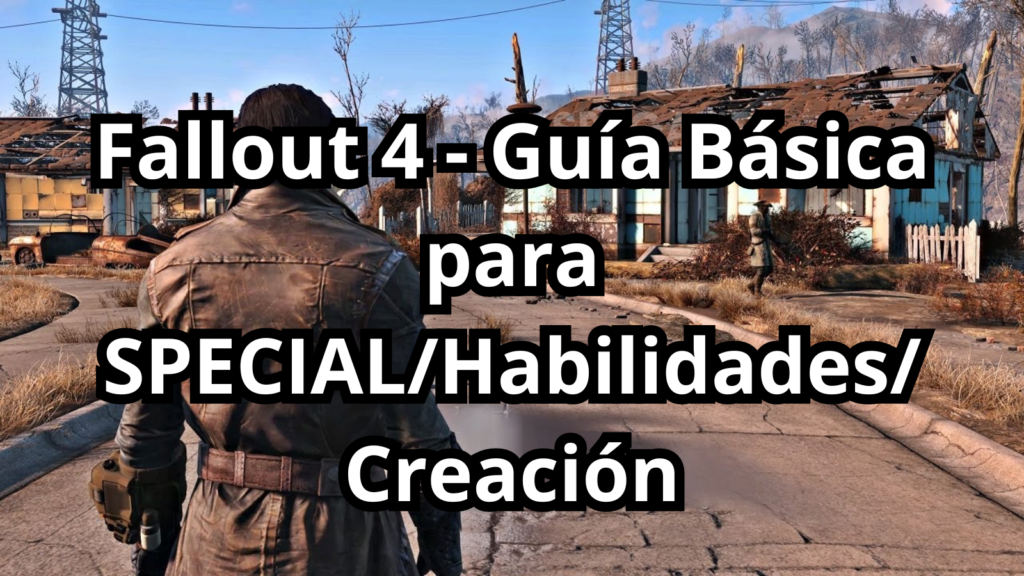 Foto de portada con título Fallout 4 - Guía Básica para SPECIAL Habilidades Creación